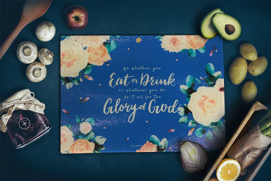 Eat or Drink For The Glory of God {Cutting Board}